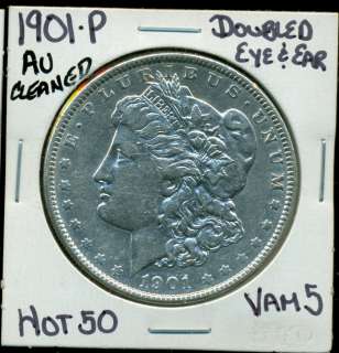   Morgan Silver Dollar DOUBLED EYE &EAR HOT 50 VAM 5   AU  