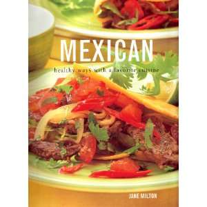  Mexican healthy ways with a favorite cuisine 