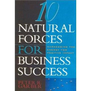 10 Natural Forces for Business Success Harnessing the Energy for 