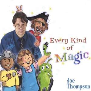  Every Kind of Magic Joe Thompson Music