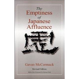 The Emptiness of Japanese Affluence (Japan in the Modern World) by 