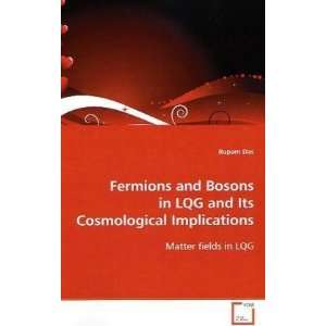 Fermions and Bosons in LQG and Its Cosmological Implications Matter 