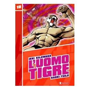  LUomo Tigre vol. 10 (9788888435121) Naoki Tsuji Ikki 