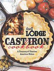 The Lodge Cast Iron Cookbook (Paperback)  