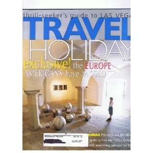Travel Holiday Nov 1999 Thrill seekers Guide to Las Vegas, the Europe 