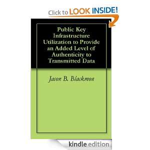 Public Key Infrastructure Utilization to Provide an Added Level of 