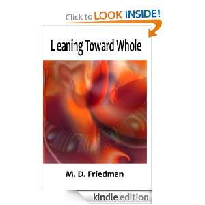 Leaning Toward Whole M. D. Friedman  Kindle Store