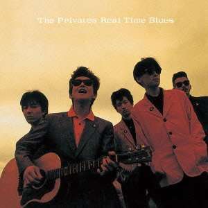   Privates   Real Time Blues [Japan CD] TOCT 11318 The Privates Music