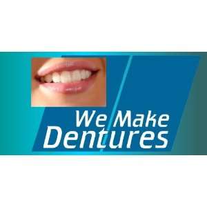  3x6 Vinyl Banner   We Make Dentures 