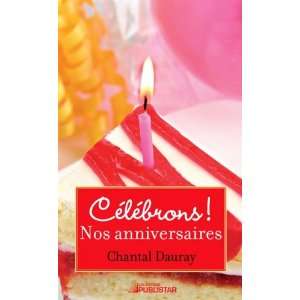  Célébrons  Nos anniversaires (9782895623298) Books