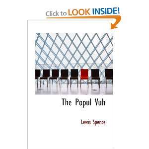  The Popul Vuh (9780559115882) Lewis Spence Books