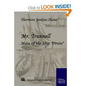  Mr. Trunnell, Mate of the Ship Pirate (9783861952824 