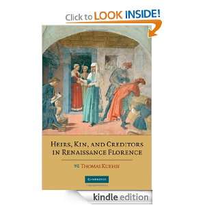Heirs, Kin, and Creditors in Renaissance Florence Kuehn  