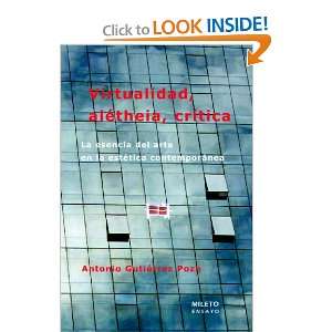  Virtualidad, Alétheia, Crítica (Spanish Edition 