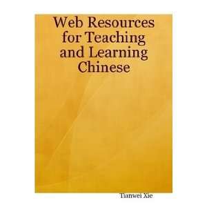  Web Resources for Teaching and Learning Chinese 