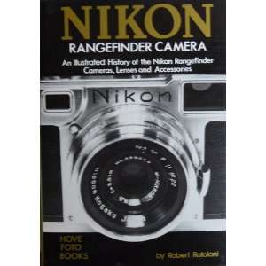  THE NIKON RANGEFINDER CAMERA AN ILLUSTRATED HISTORY OF THE 