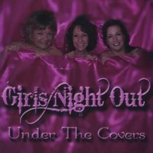  Under the Covers Girls Night Out Music