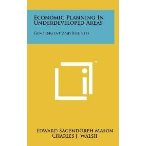  Economic Planning In Underdeveloped Areas Government And 