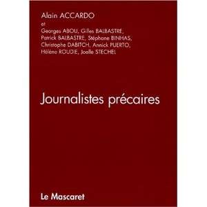 Journalistes precaires (French Edition) Alain Accardo 9782904506369 