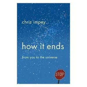  Chris ImpeysHow It Ends From You to the Universe 