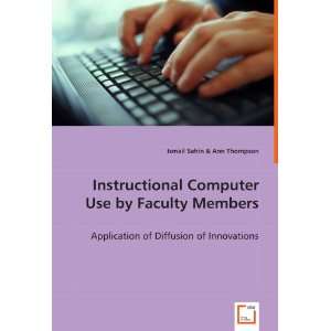  Instructional Computer Use by Faculty Members Application 