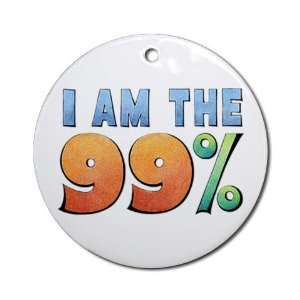 AM THE 99% OWS Occupy Wall Street Protest 2 7/8 inch Ceramic Hanging 