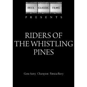  Riders of the Whistling Pines (1949) Gene Autry, Champion 