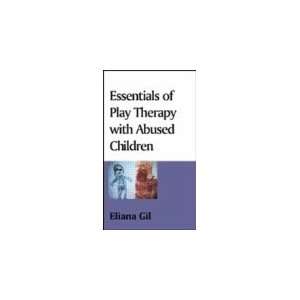  Essentials of Play Therapy With Abused Children 