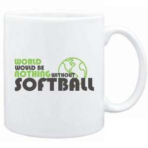  New  World Would Be Nothing Without Softball  Mug Sports 