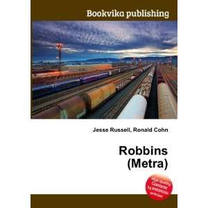  Robbins (Metra) Ronald Cohn Jesse Russell Books