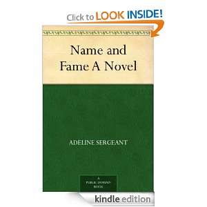 Name and Fame A Novel Adeline Sergeant  Kindle Store