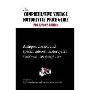  Vintage Motorcycle Price Guide 2011/2012 Edition The Vintage 