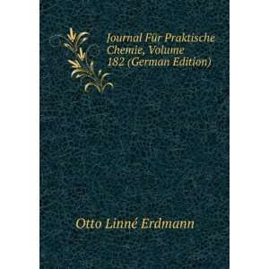  Journal FÃ¼r Praktische Chemie, Volume 182 (German Edition) Otto 