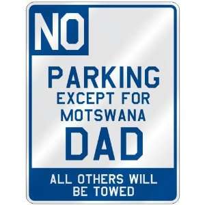   FOR MOTSWANA DAD  PARKING SIGN COUNTRY BOTSWANA