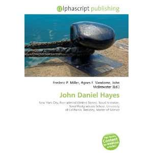  John Daniel Hayes (9786133765344) Books