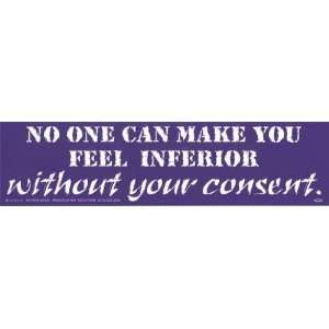  No One Can Make You Feel Inferior