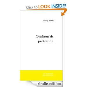 Oraisons de protection (French Edition) Cathy Neves  