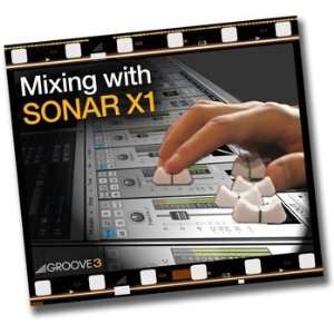    Groove3 Mixing with SONAR X1 (SONAR X1 Mixing) Electronics