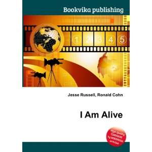 Am Alive (in Russian language) Ronald Cohn Jesse Russell  