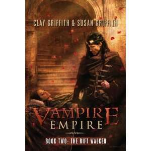  The Rift Walker (Vampire Empire, Book 2) [Paperback] Clay 