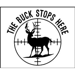   The Buck Stops Here   Truck, iPad, Gun or Bow Case 