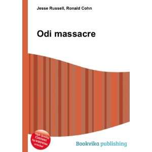  Odi massacre Ronald Cohn Jesse Russell Books