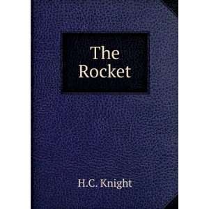  The Rocket, Or, the Story of the Stephensons, Father and 