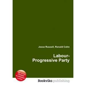  Labour Progressive Party Ronald Cohn Jesse Russell Books