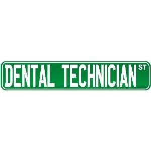  New  Dental Technician Street Sign Signs  Street Sign 