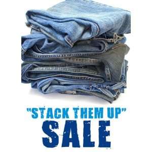  Stack them up Jeans Sign