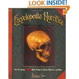 Encyclopedia Horrifica The Terrifying TRUTH About Vampires, Ghosts 