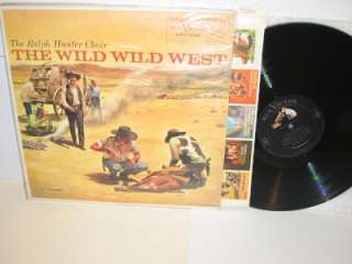 THE RALPH HUNTER CHOIR Wild Wild West LP RCA LPM 1968 singing cowboys 