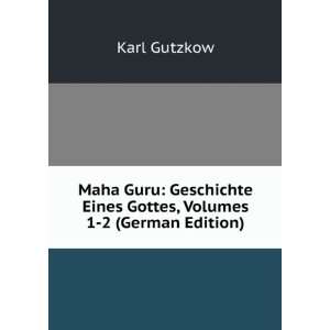  Maha Guru Geschichte Eines Gottes, Volumes 1 2 (German 