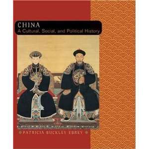  China A Cultural, Social, and Political History 